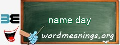 WordMeaning blackboard for name day